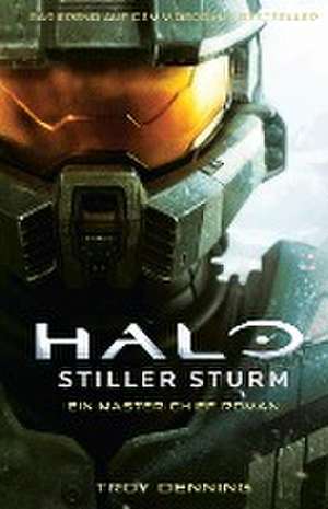 Halo: Stiller Sturm - Ein Master-Chief-Roman de Troy Denning