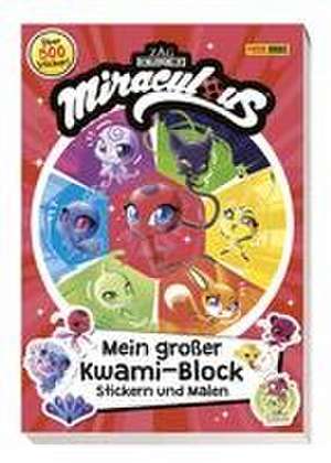 Miraculous: Mein großer Kwami-Block - Stickern und Malen de Panini