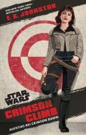 Star Wars: Crimson Climb - Aufstieg bei Crimson Dawn de E. K. Johnston