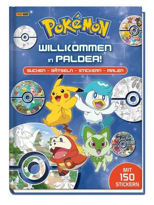 Pokémon: Willkommen in Paldea!: Suchen - Rätseln - Stickern - Malen de Pokémon