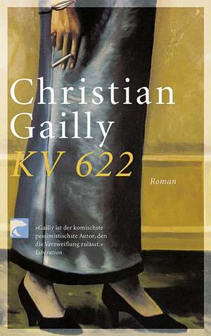 KV 622 de Christian Gailly