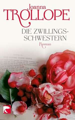 Die Zwillingsschwestern de Joanna Trollope