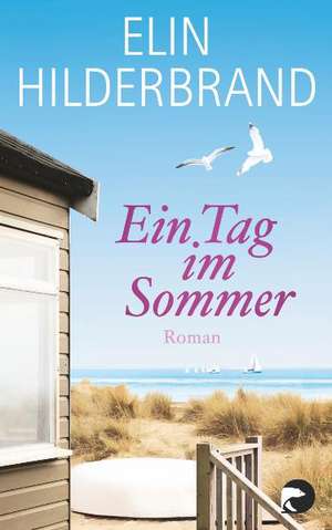 Ein Tag im Sommer de Elin Hilderbrand