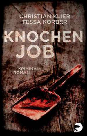 Knochenjob de Christian Klier