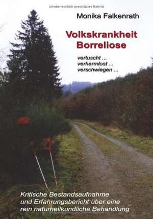 Volkskrankheit Borreliose de Monika Falkenrath