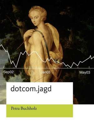 Dotcom.Jagd de Petra Buchholz