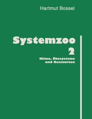 Systemzoo 2 de Hartmut Bossel