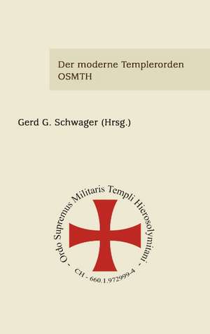 Der moderne Templerorden - OSMTH de Elke Bruns