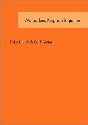 Wo Sodens Kurgaste Logierten: Recipes at Your Fingertips de Erika Ullrich