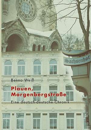 Plauen, Morgenbergstrasse: The Immeasurable Equation. the Collected Poetry and Prose de Benno Weiß