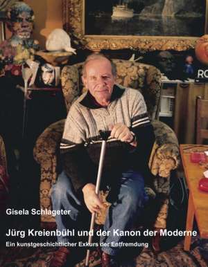 Jürg Kreienbühl und der Kanon der Moderne de Gisela Schlageter