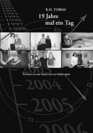 19 Jahre mal ein Tag de K. H. Tobias