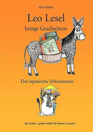 Leo Lesel bringt Geschichten de Alice Köhler