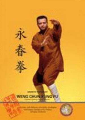 Weng Chun Kung Fu de Andreas Hoffmann