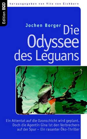 Die Odyssee des Leguans de Jochen Borger