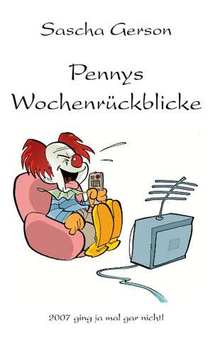 Pennys Wochenruckblicke: The Collusion de Sascha Gerson