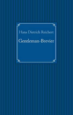 Gentleman-Brevier de Hans Dietrich Reichert