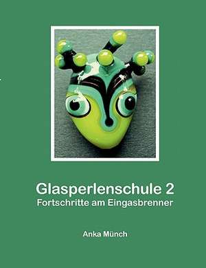 Glasperlenschule 2 de Anka Münch