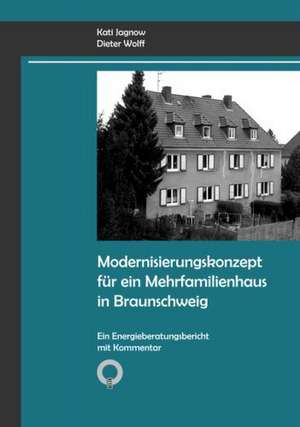 Modernisierungskonzept für ein Mehrfamilienhaus in Braunschweig de Kati Jagnow