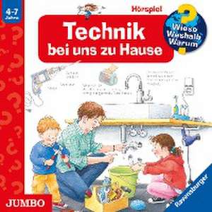 Wieso? Weshalb? Warum? Technik bei uns zu Hause. CD de Tommi Piper