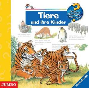 Wieso? Weshalb? Warum? Tiere und ihre Kinder. CD de Sonja Szylowicki