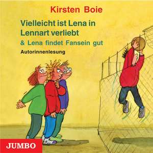 Vielleicht ist Lena in Lennart verliebt / Lena findet Fansein gut de Kirsten Boie