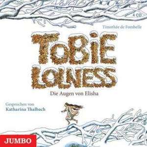 Tobie Lolness. Die Augen von Elisha de Timothée de Fombelle