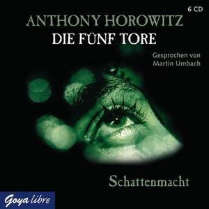 Die fünf Tore 03. Schattenmacht de Anthony Horowitz