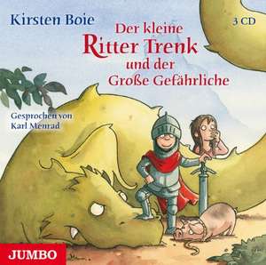 Der kleine Ritter Trenk und der Große Gefährliche de Kirsten Boie