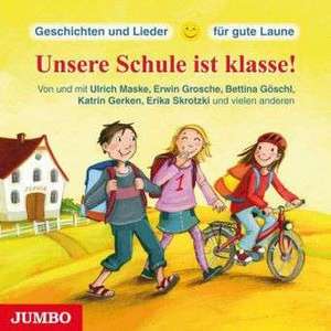 Unsere Schule ist klasse! de Ulrich Maske