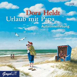 Urlaub mit Papa. Autorinnenlesung de Dora Heldt