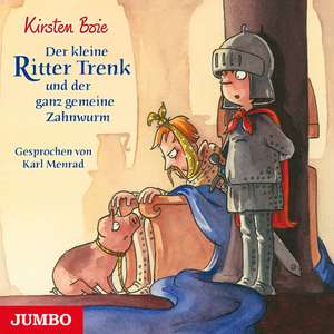 Der kleine Ritter Trenk und der ganz gemeine Zahnwurm de Kirsten Boie