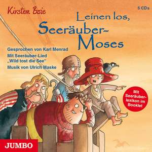 Leinen los, Seeräuber-Moses de Kirsten Boie