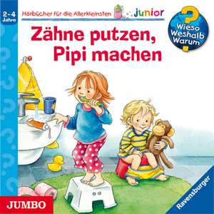 Wieso? Weshalb? Warum? - junior. Zähne putzen, Pipi machen