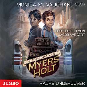 Die Spione von Myers Holt - Rache Undercover de Monica Meira Vaughan