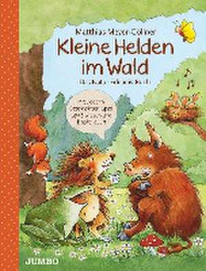 Kleine Helden im Wald de Matthias Meyer-Göllner