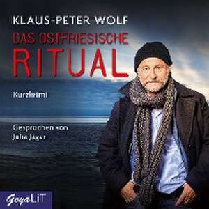 Das ostfriesische Ritual de Klaus-Peter Wolf