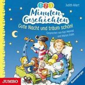 1-2-3 Minutengeschichten. Gute Nacht und träum schön! de Judith Allert