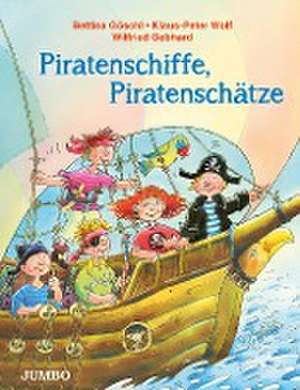 Piratenschiffe, Piratenschätze de Klaus-Peter Wolf