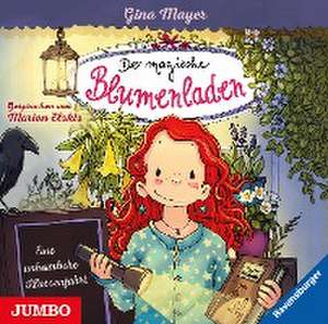 Der magische Blumenladen. Eine unheimliche Klassenfahrt de Gina Mayer