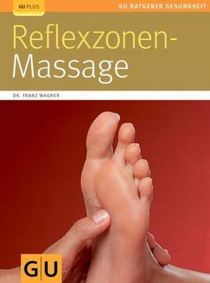 Reflexzonen-Massage de Franz Wagner