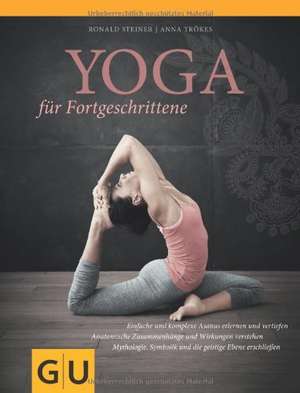 Yoga für Fortgeschrittene de Ronald Steiner