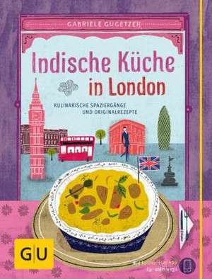 Indische Küche in London de Gabriele Gugetzer