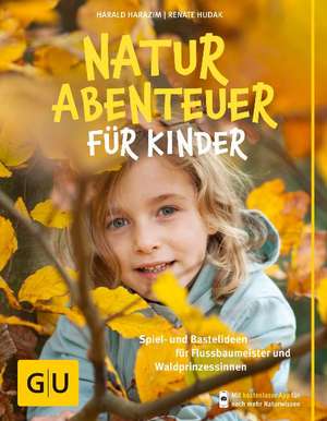 Naturabenteuer für Kinder de Harald Harazim