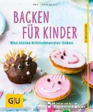 Backen für Kinder de Anne-Katrin Weber