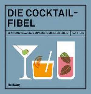 Die Cocktail-Fibel de Dan Jones