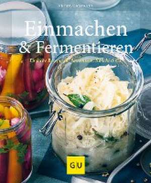 Einmachen & Fermentieren de Petra Casparek