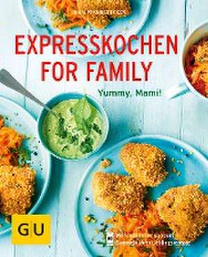 Expresskochen for Family de Inga Pfannebecker