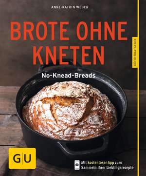 Brote ohne Kneten de Anne-Katrin Weber