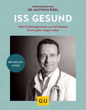 Iss dich gesund de Matthias Riedl